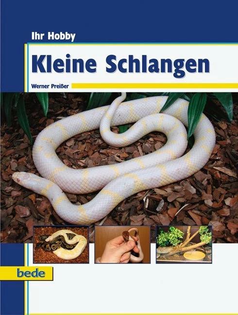 Produktbild Ihr Hobby Kleine Schlangen (Deutsch, Werner Preisser, 2009)