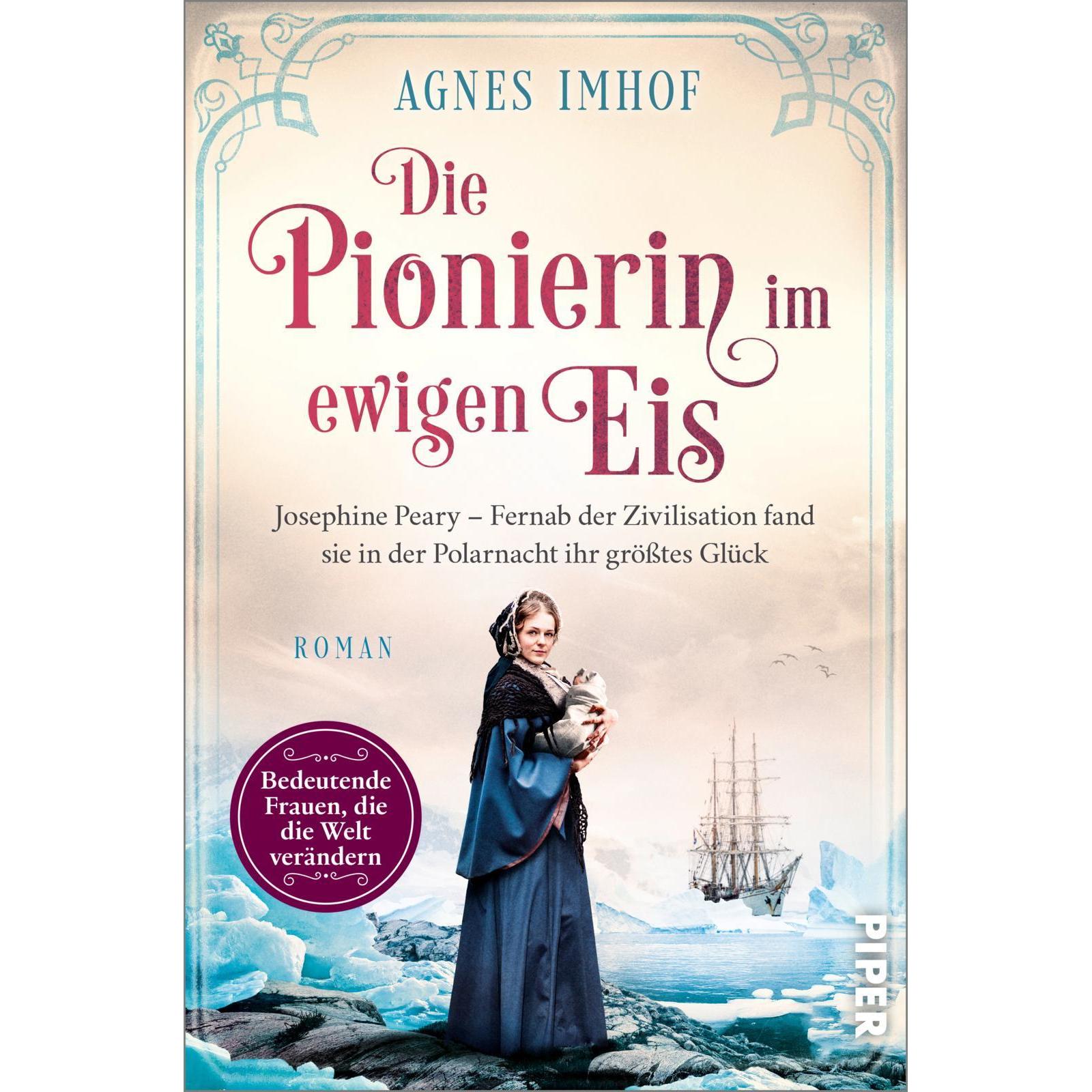 Die Pionierin im ewigen Eis, Belletristik von Agnes Imhof