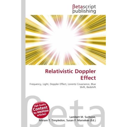 Relativistic Doppler Effect, Fachbücher von Lambert M. Surhone, Miriam T. Timpledon, Susan F. Marseken