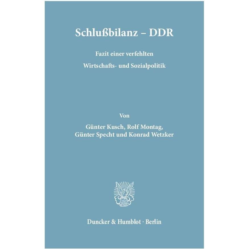 Schlussbilanz DDR., Fachbücher von Konrad Wetzker, Günter Kusch, Günter Specht, Rolf Montag