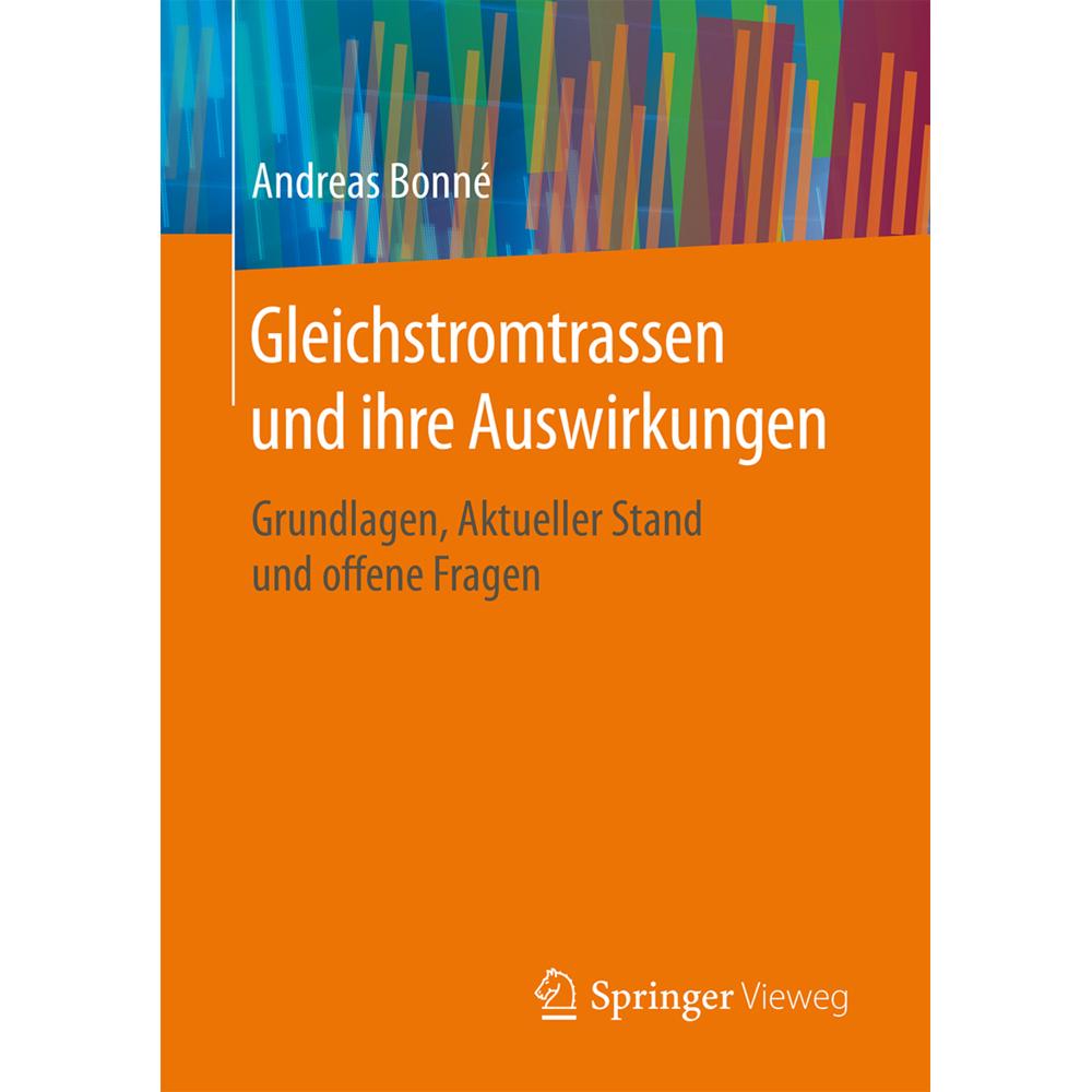 Gleichstromtrassen und ihre Auswirkungen, Fachbücher von Andreas Bonné