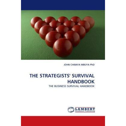 The Strategists' Survival Handbook, Fachbücher von John Chibaya Mbuya