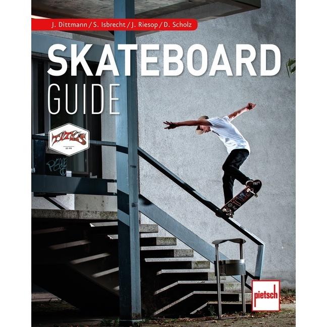 Skateboard-Guide, Ratgeber von Julius Dittmann