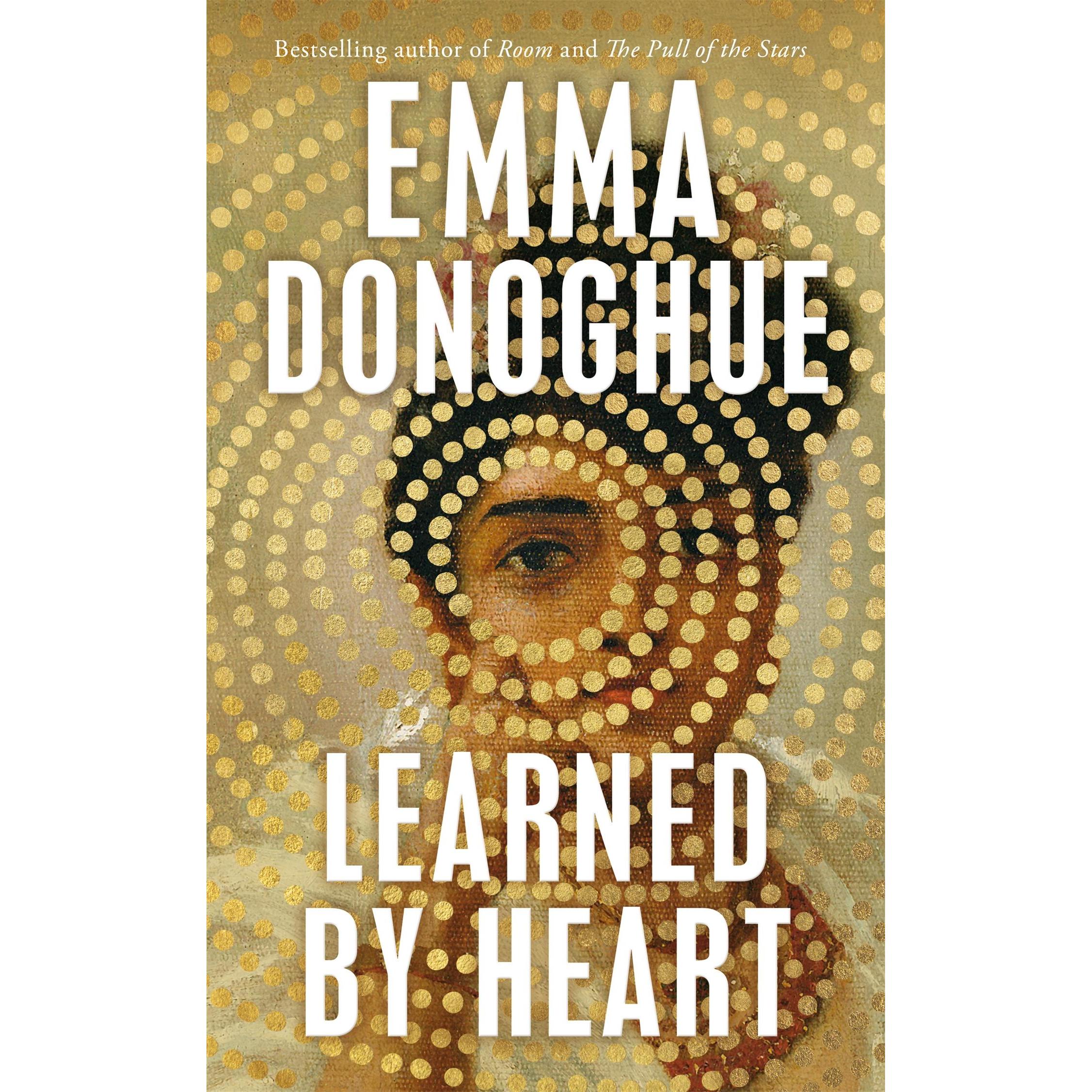 Learned By Heart, Belletristik von Emma Donoghue