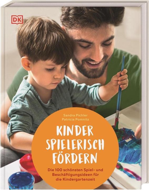 Produktbild Kinder spielerisch fördern (Deutsch, Patricia Pomnitz, Sandra Pichler, 2023)