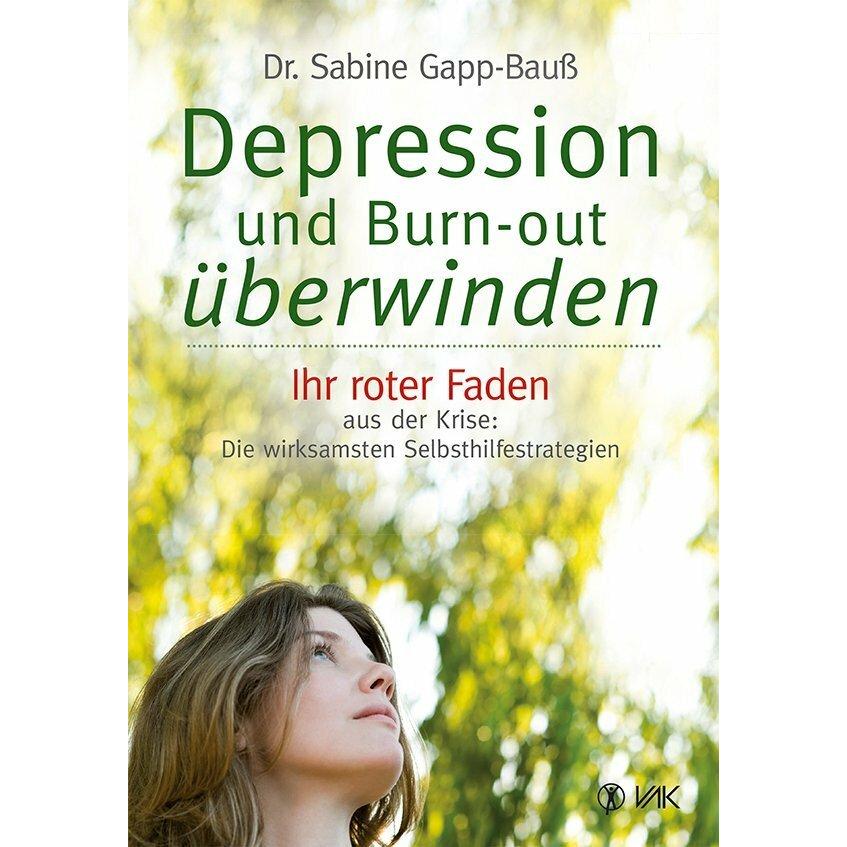 Depression und Burn-out überwinden, Ratgeber von Sabine Gapp-Bauss