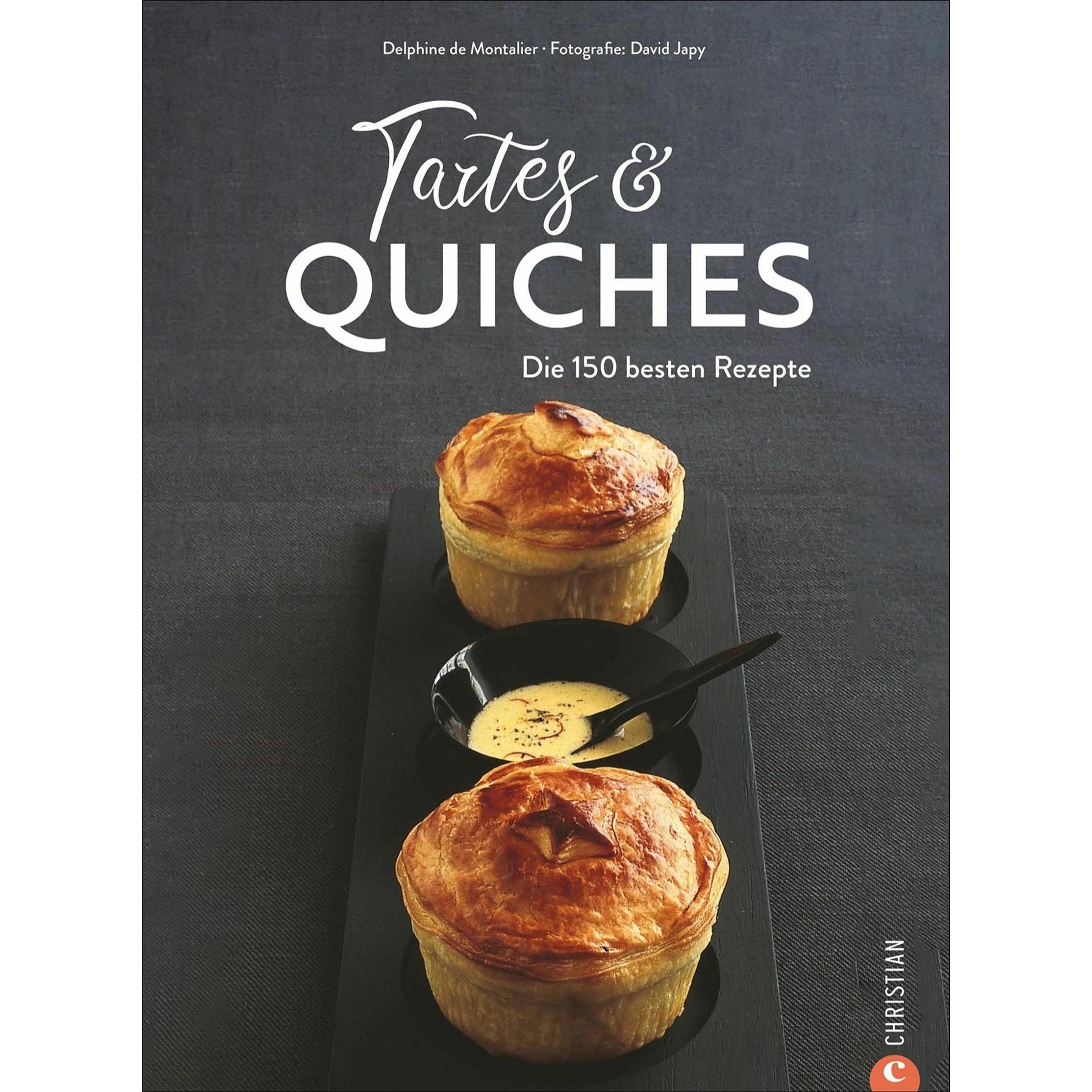 Tartes & Quiches, Ratgeber von Delphine de Montalier