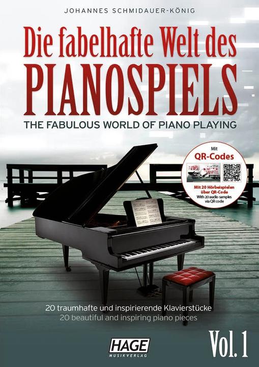Produktbild Die fabelhafte Welt des Pianospiels, m. Audio-CD (Deutsch, Helmut Hage, Johannes Schmidauer-König, 2012)