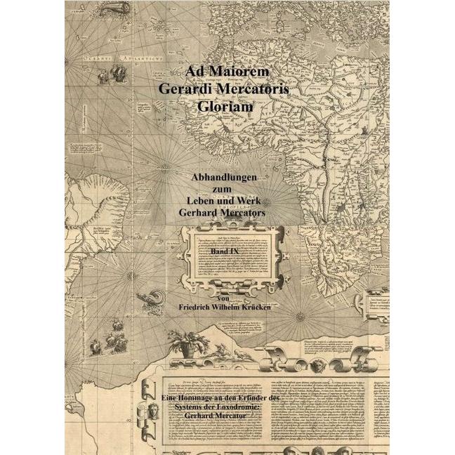 Ad Maiorem Gerardi Mercatoris Gloriam, Fachbücher von Friedrich Wilhelm Krücken