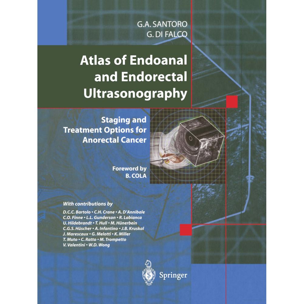 Atlas of Endoanal and Endorectal Ultrasonography, Fachbücher von Giuseppe Di Falco, Giulio A. Santoro