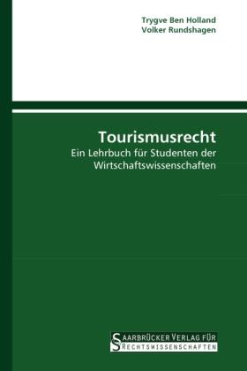 Produktbild Tourismusrecht (Deutsch, Trygve Ben Holland, Volker Rundshagen, 2010)
