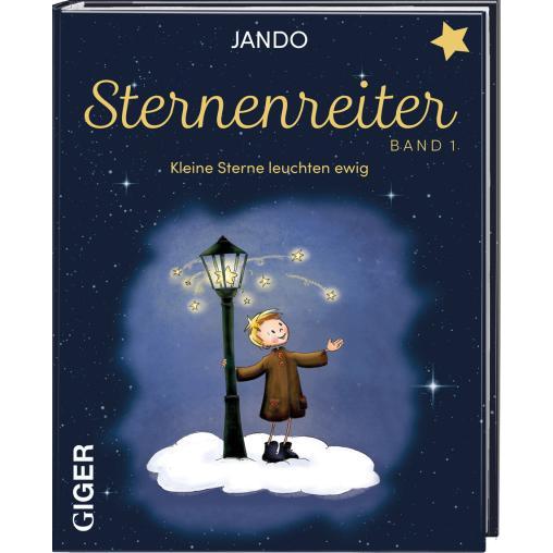 Sternenreiter – Kleine Sterne leuchten ewig (Band 1), Ratgeber von Jando Jens Koch, Antje Arning