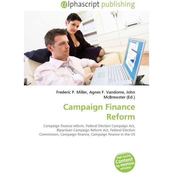 Campaign Finance Reform, Fachbücher von Agnes F. Vandome, Frederic P. Miller, John McBrewster