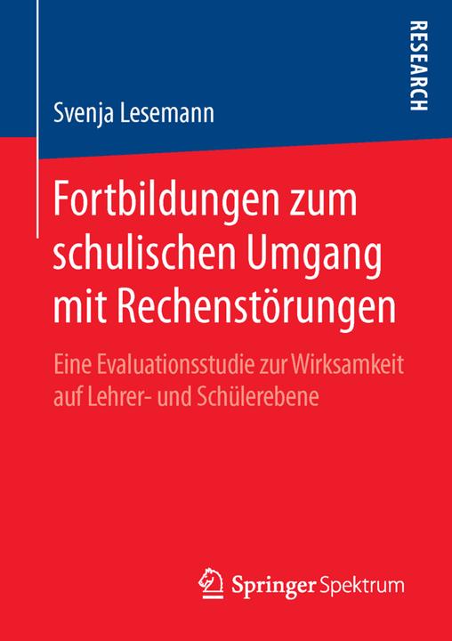 Produktbild Fortbildungen zum schulischen Umgang mit Rechenstörungen (Deutsch, Svenja Lesemann, 2016)