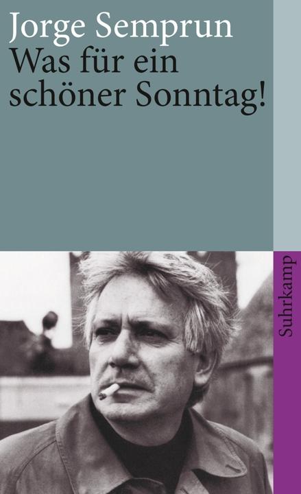 Produktbild Was für ein schöner Sonntag! (Deutsch, Jorge Semprún, 1983)