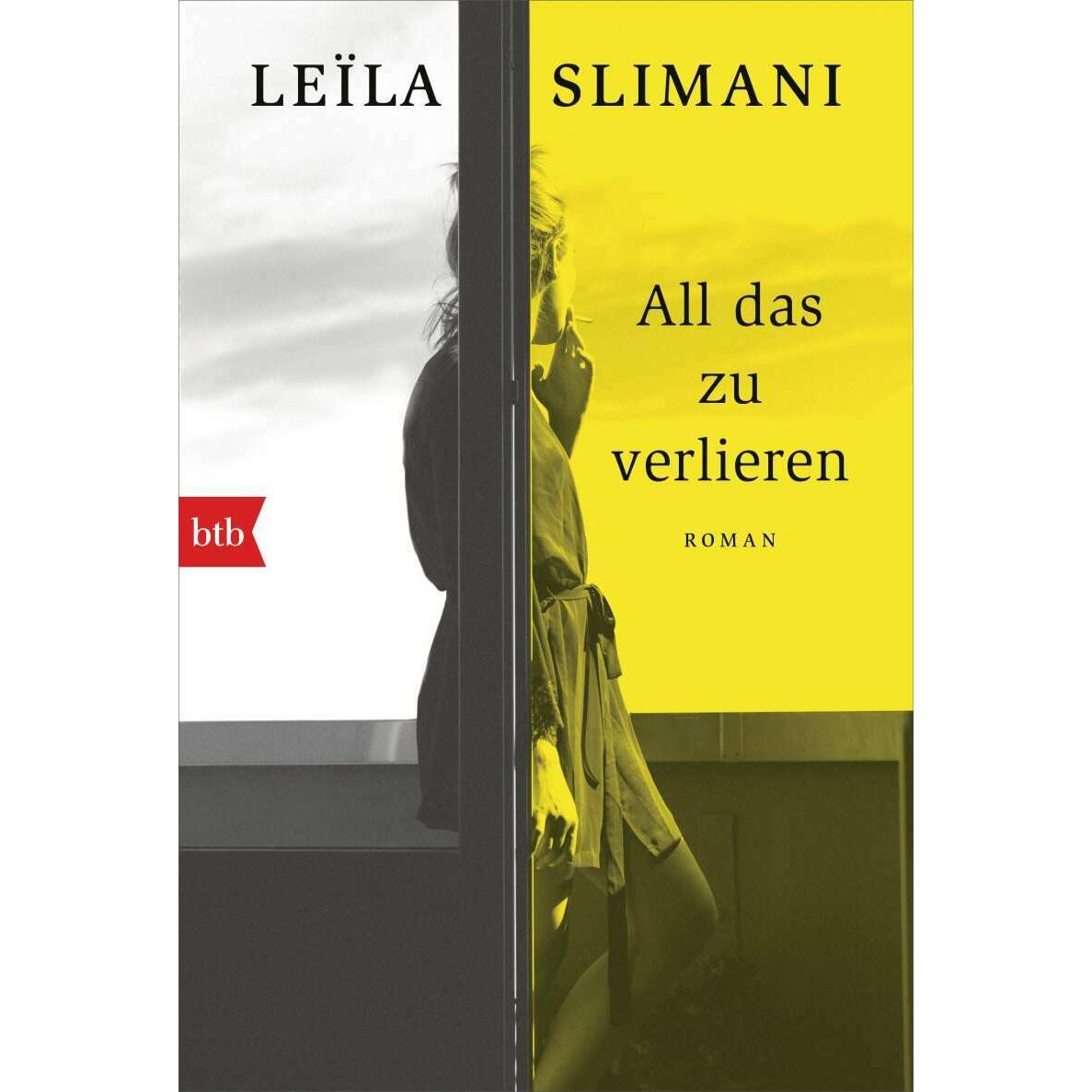 All das zu verlieren, Belletristik von Leïla Slimani