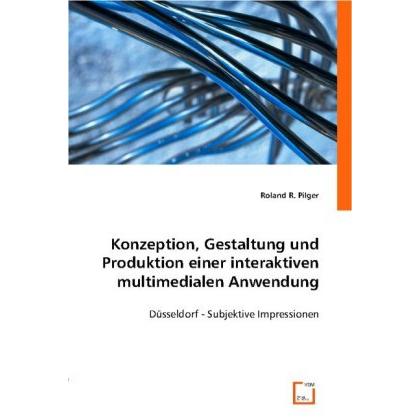 Konzeption, Gestaltung und Produktion einer interaktiven multimedialen Anwendung, Fachbücher