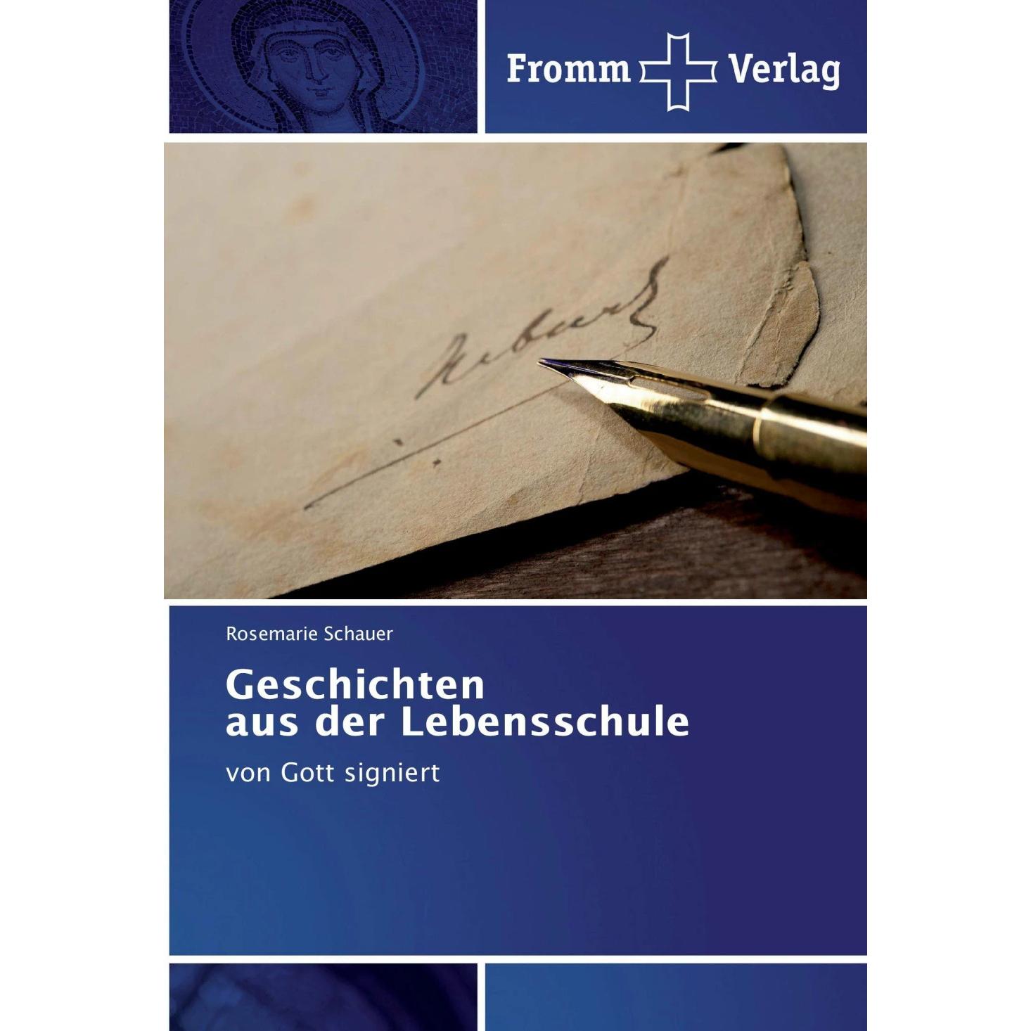 Geschichten aus der Lebensschule, Fachbücher von Rosemarie Schauer