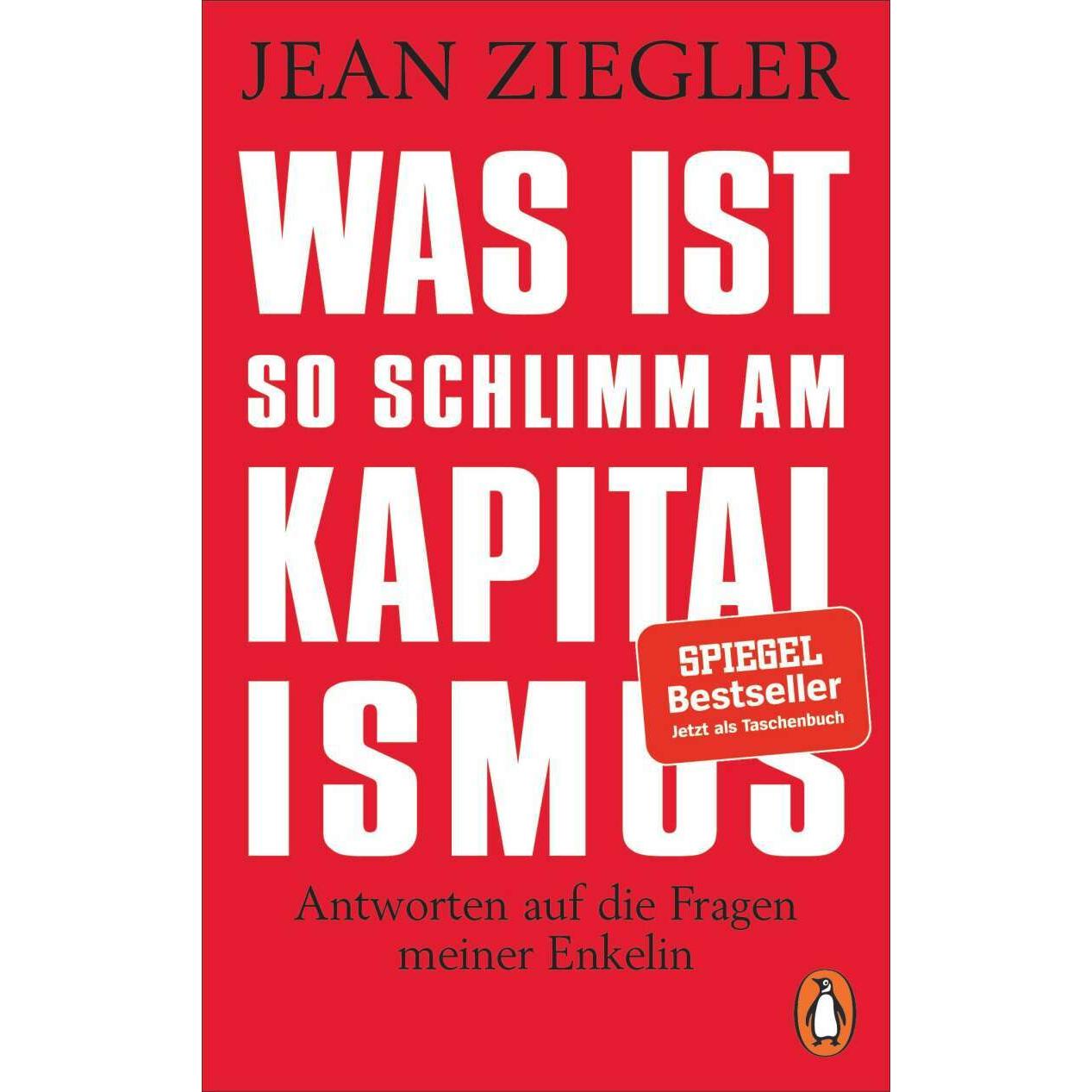 Was ist so schlimm am Kapitalismus?, Fachbücher von Jean Ziegler