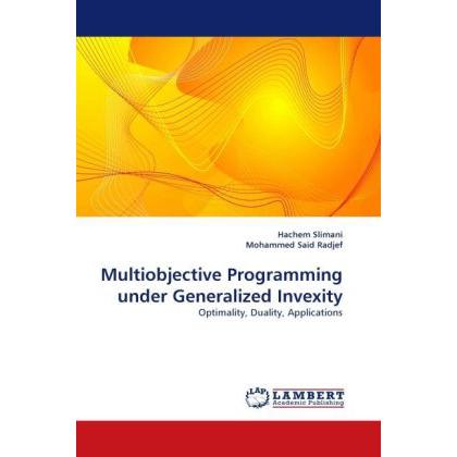 Multiobjective Programming under Generalized Invexity, Fachbücher