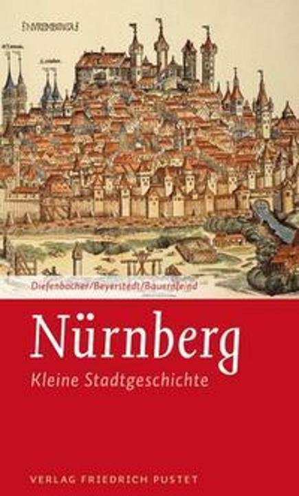 Produktbild Nürnberg (Deutsch, Horst-Dieter Beyerstedt, Martina Bauernfeind, Michael Diefenbacher, 2017)