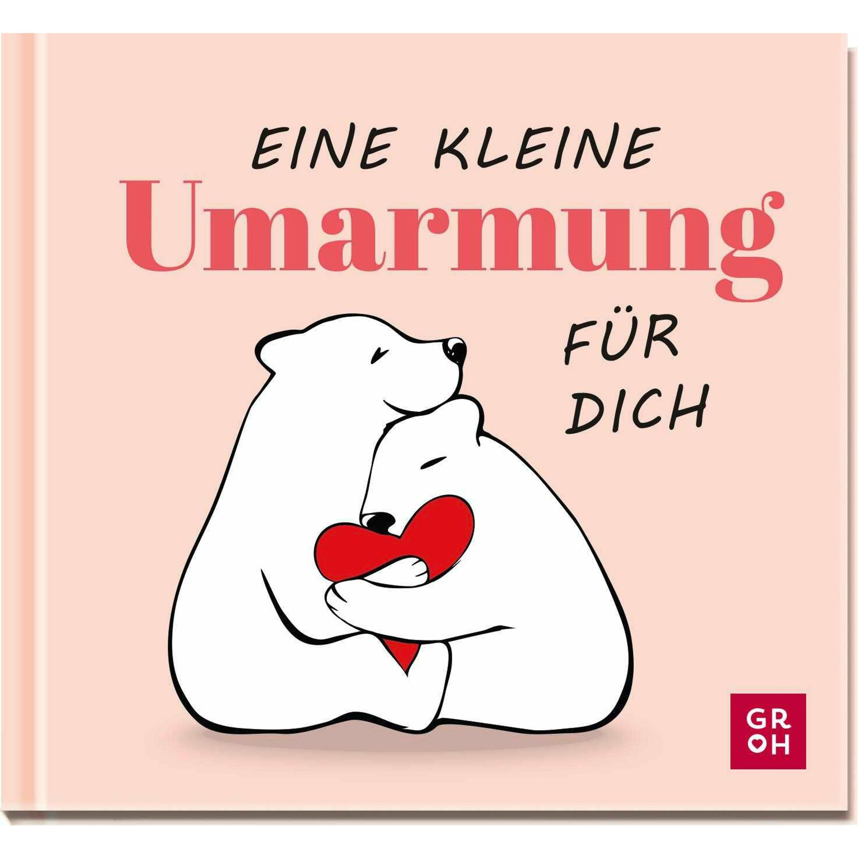 Eine kleine Umarmung für dich, Ratgeber von Groh