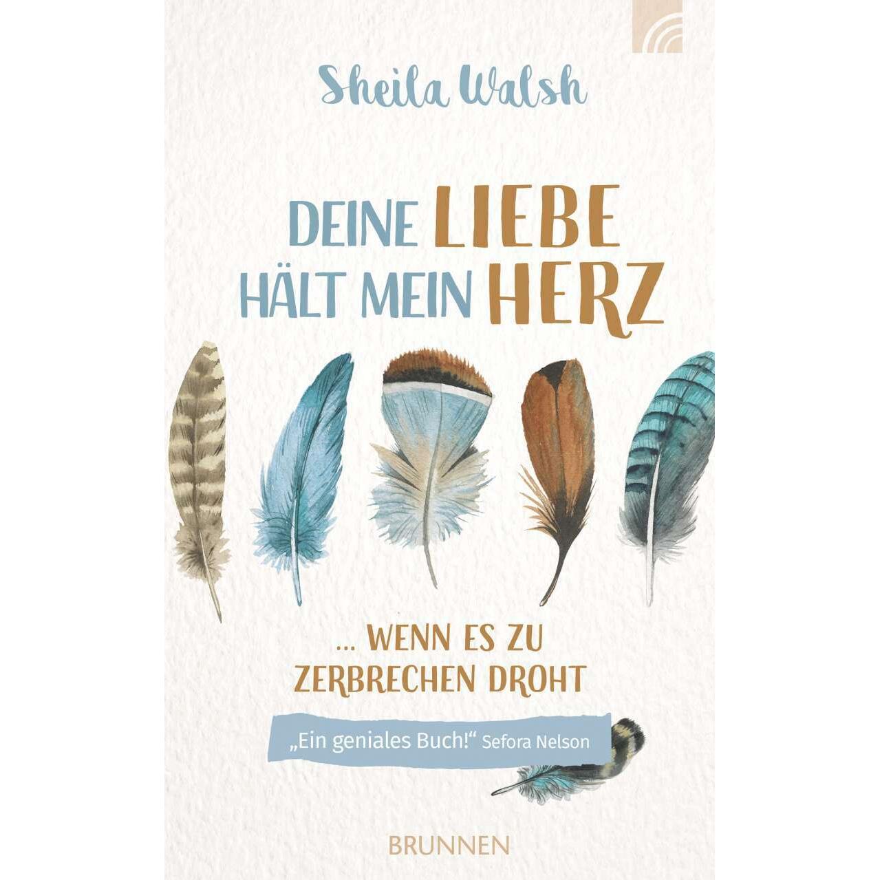 Deine Liebe hält mein Herz, Fachbücher von Sheila Walsh
