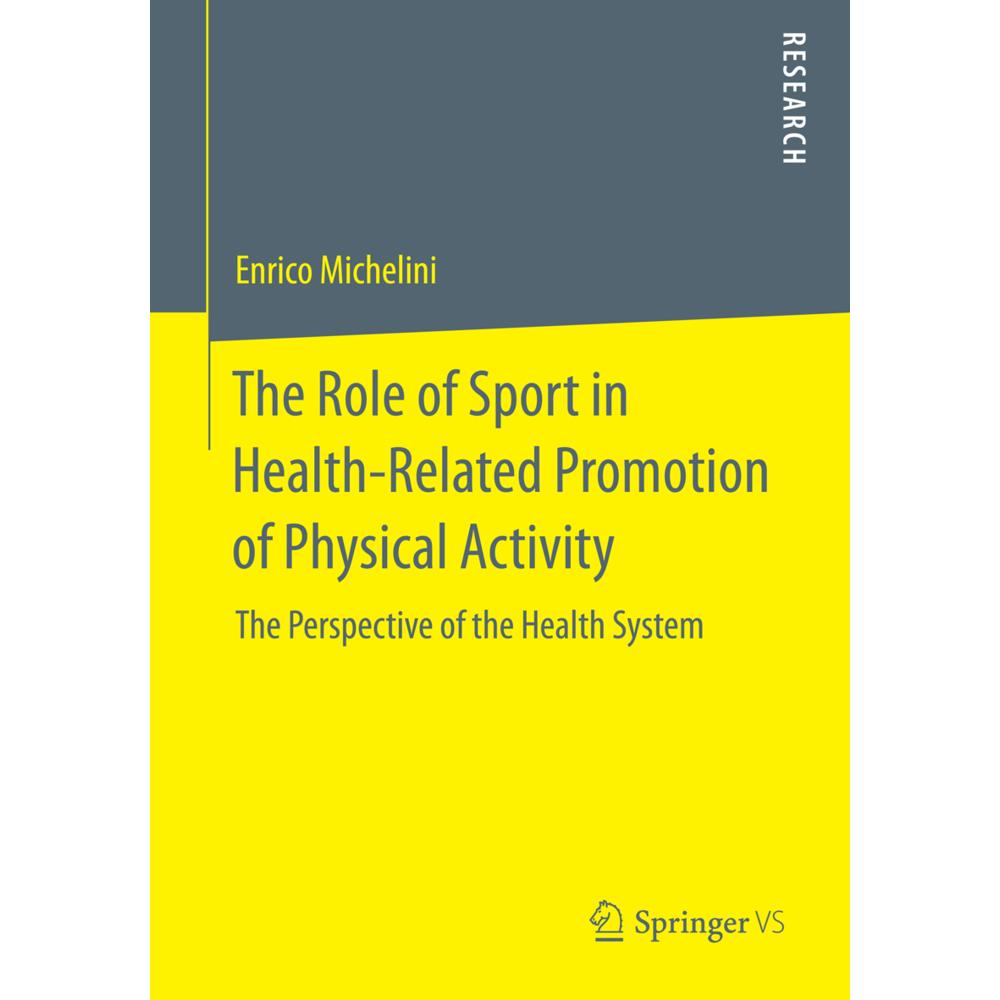 The Role of Sport in Health-Related Promotion of Physical Activity, Fachbücher von Enrico Michelini