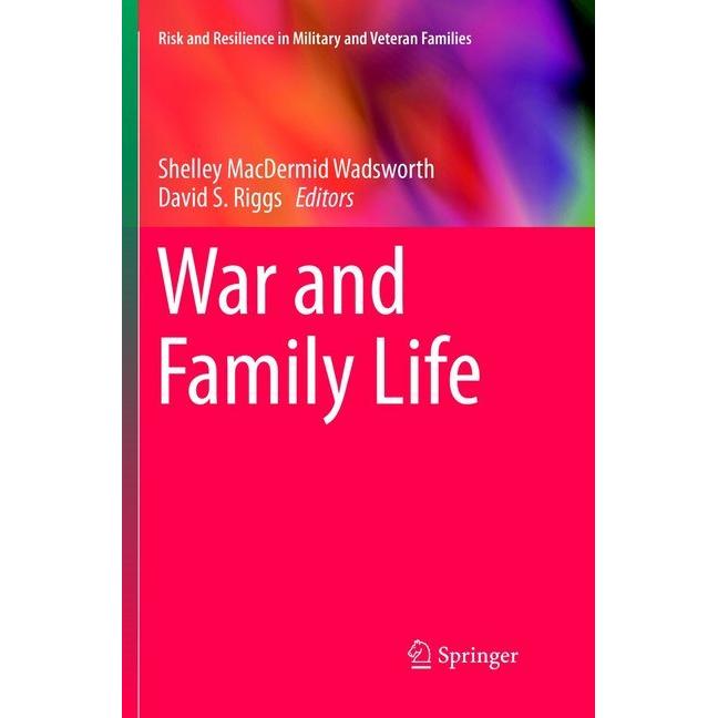 War and Family Life, Fachbücher von David S. Riggs, Shelley MacDermid Wadsworth