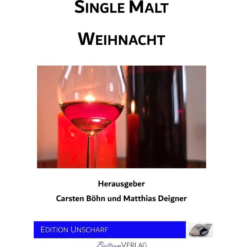Single Malt Weihnacht, Belletristik von Matthias Deigner