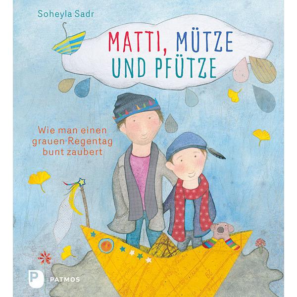 Matti, Mütze und Pfütze, Kinderbücher von Soheyla Sadr