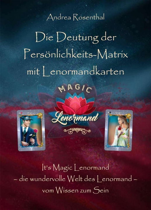 Produktbild Die Deutung der Persönlichkeits-Matrix mit Lenormandkarten (Deutsch, Andrea Rosenthal, 2021)