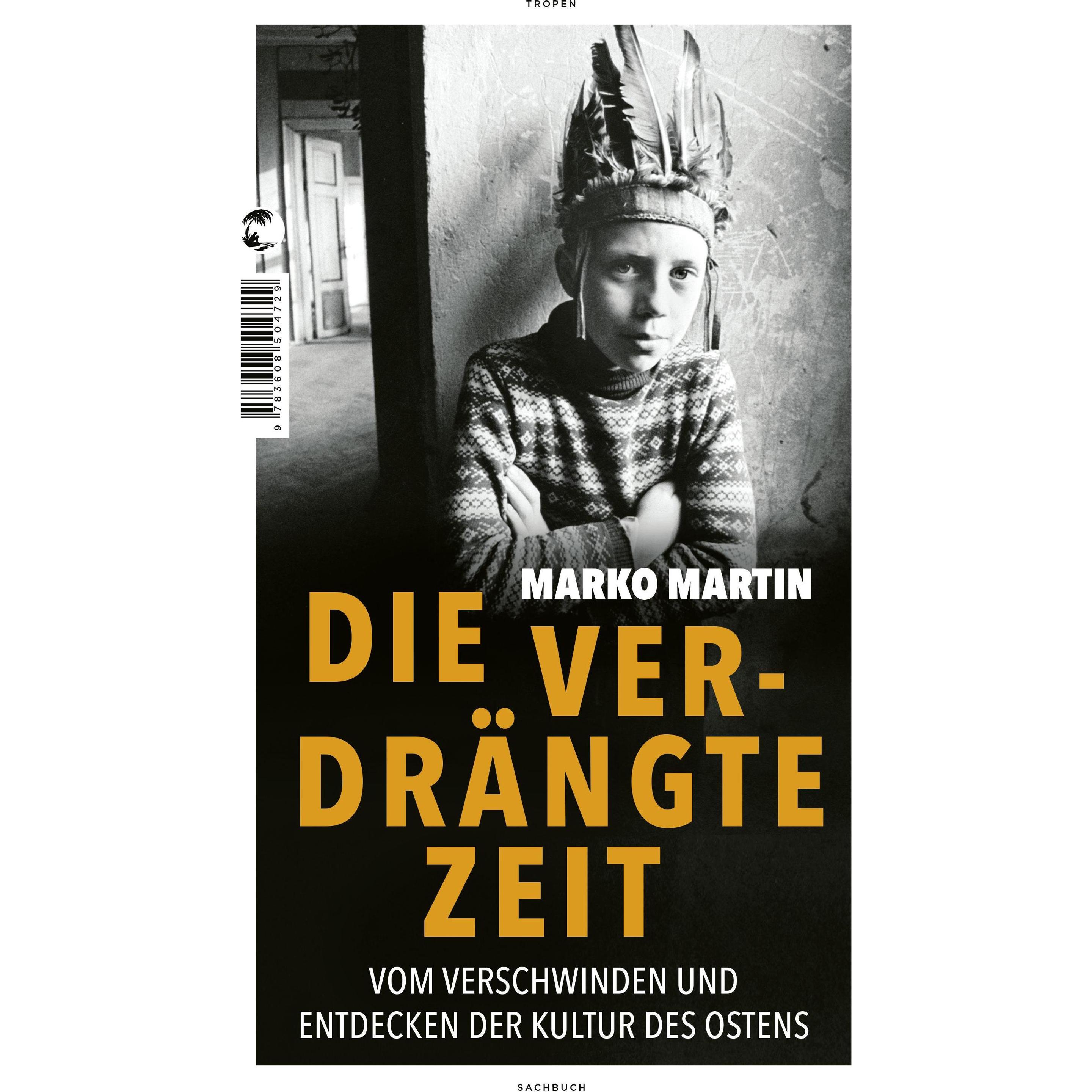 Die verdrängte Zeit, Fachbücher von Marko Martin