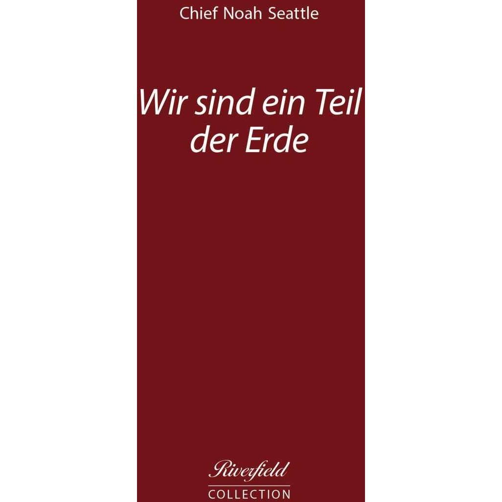 Thumbnail - Wir sind ein Teil der Erde, Belletristik von Chief Seattle