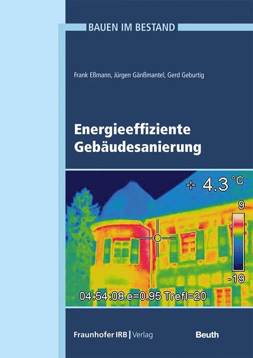 Produktbild Energieeffiziente Gebäudesanierung. (Deutsch, Frank Essmann, Gerd Geburtig, Jürgen Gänssmantel, 2022)