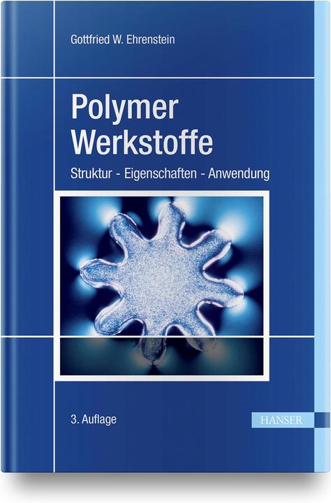 Produktbild Polymer-Werkstoffe (Deutsch, Gottfried W. Ehrenstein, 2011)