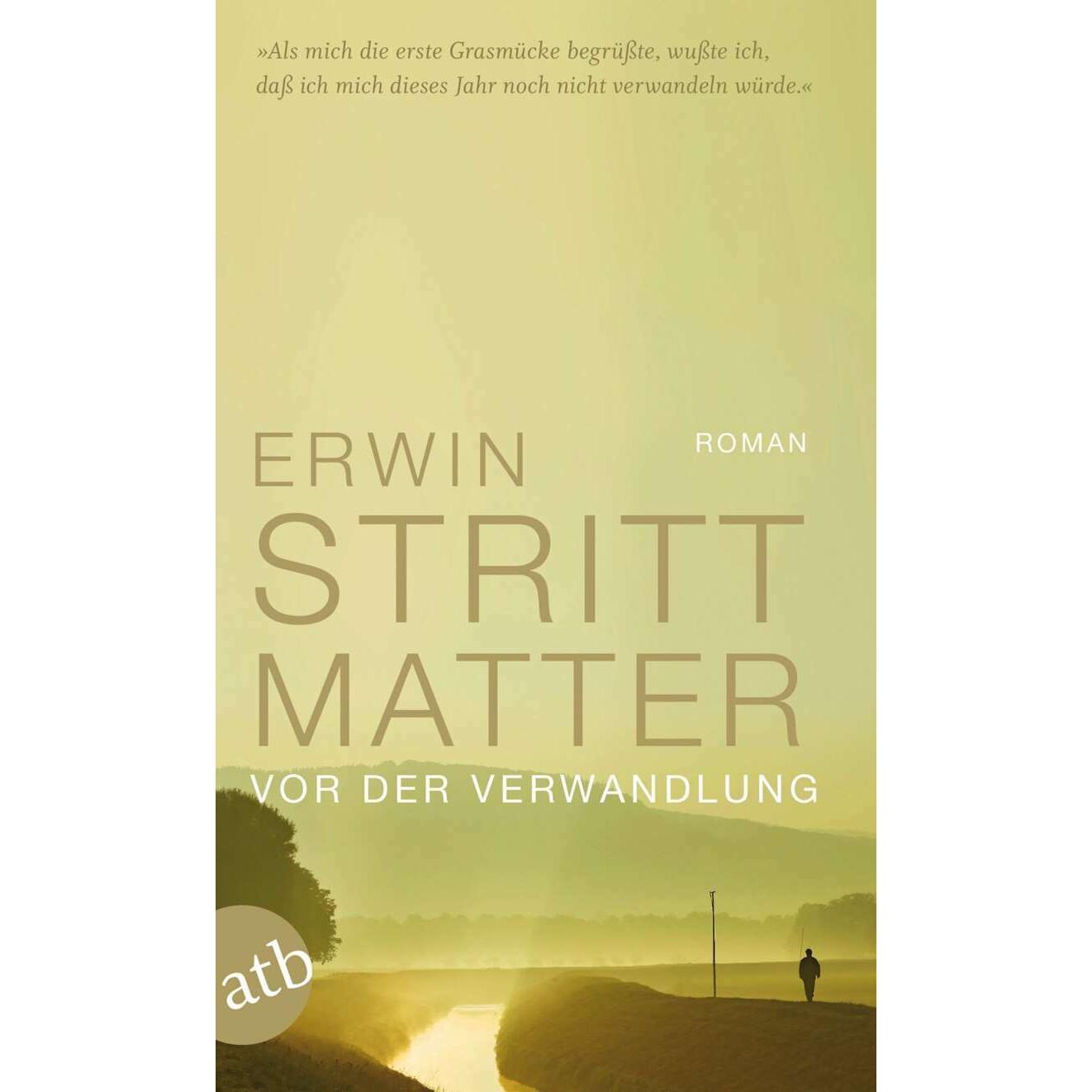 Vor der Verwandlung, Belletristik von Erwin Strittmatter