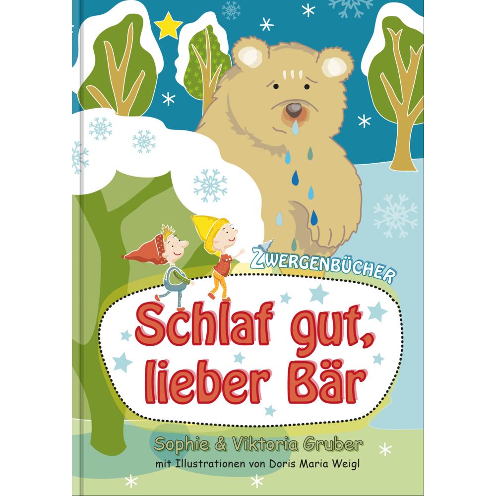 Gruber:Schlaf gut, lieber Bär, Kinderbücher von Viktoria Gruber, Sophie Gruber