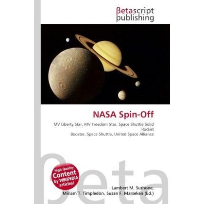Thumbnail - NASA Spin-Off, Fachbücher von Susan F. Marseken, Miriam T. Timpledon, Lambert M. Surhone
