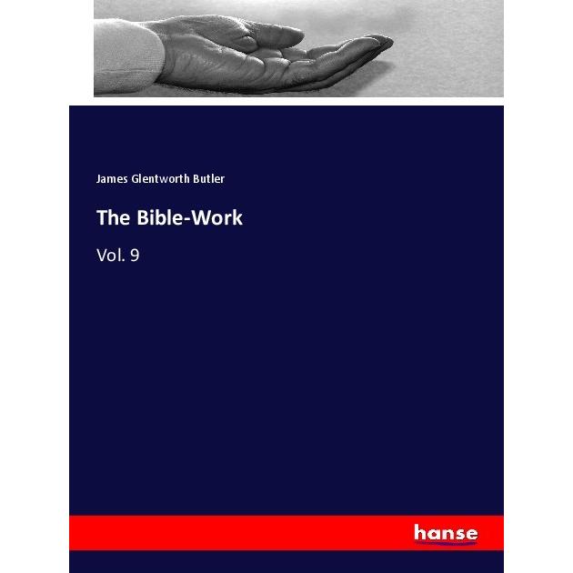 The Bible-Work, Sachbücher von James Glentworth Butler