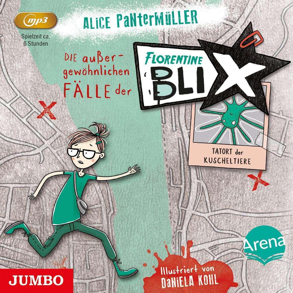 Die aussergewöhnlichen Fälle der Florentine Blix. Tatort der Kuscheltiere, Hörbücher von Alice Pantermüller