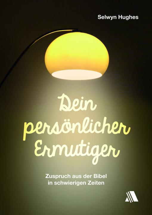 Produktbild Dein persönlicher Ermutiger (Deutsch, Selwyn Hughes, 2014)