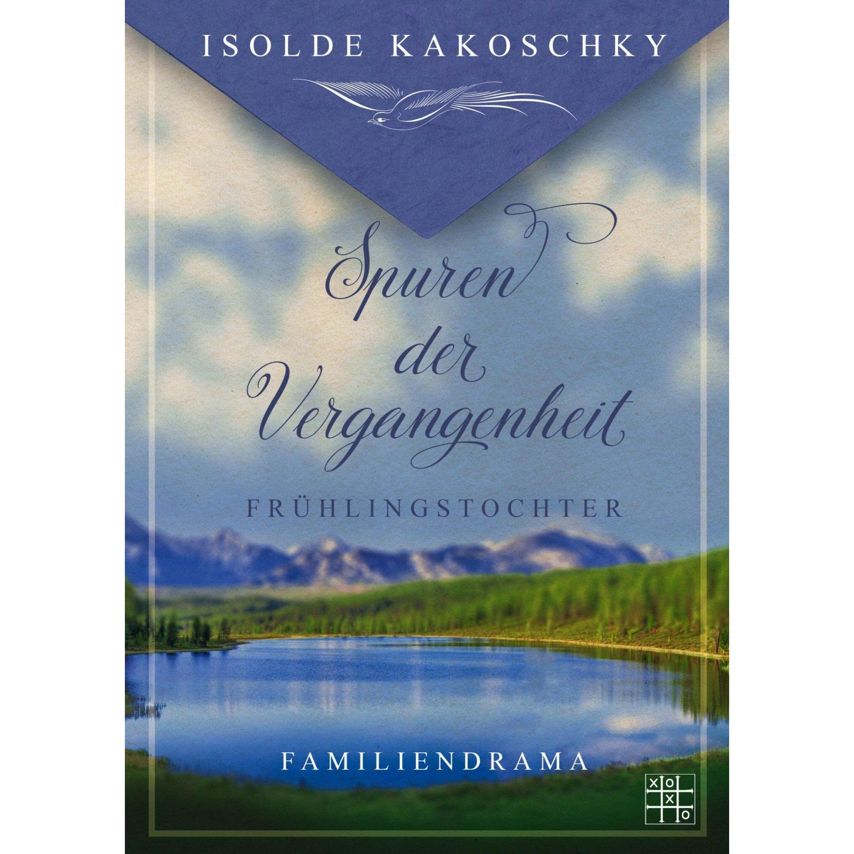 Frühlingstochter, Belletristik von Isolde Kakoschky