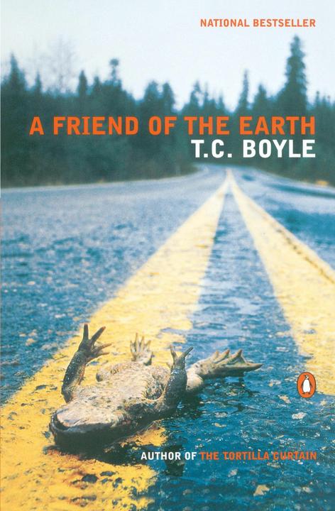 Produktbild A Friend of the Earth (Englisch, Tom Coraghessan Boyle, 2001)
