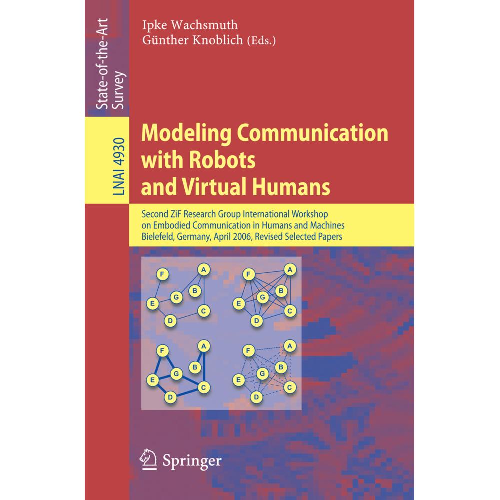 Modeling Communication with Robots and Virtual Humans, Fachbücher von Ipke Wachsmuth, Günther Knoblich