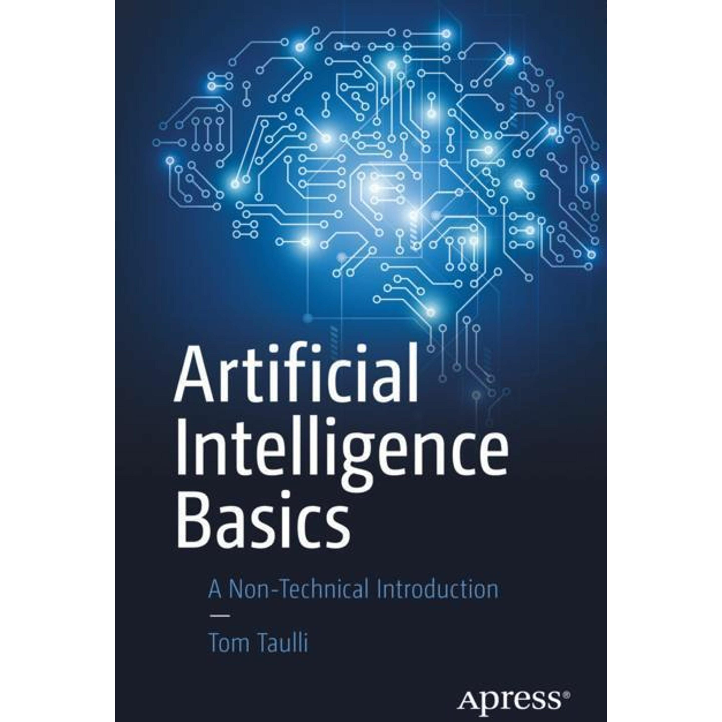 Artificial Intelligence Basics, Fachbücher von Tom Taulli