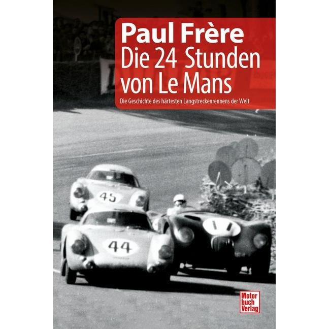 Die 24 Stunden von Le Mans, Ratgeber von Paul Frère