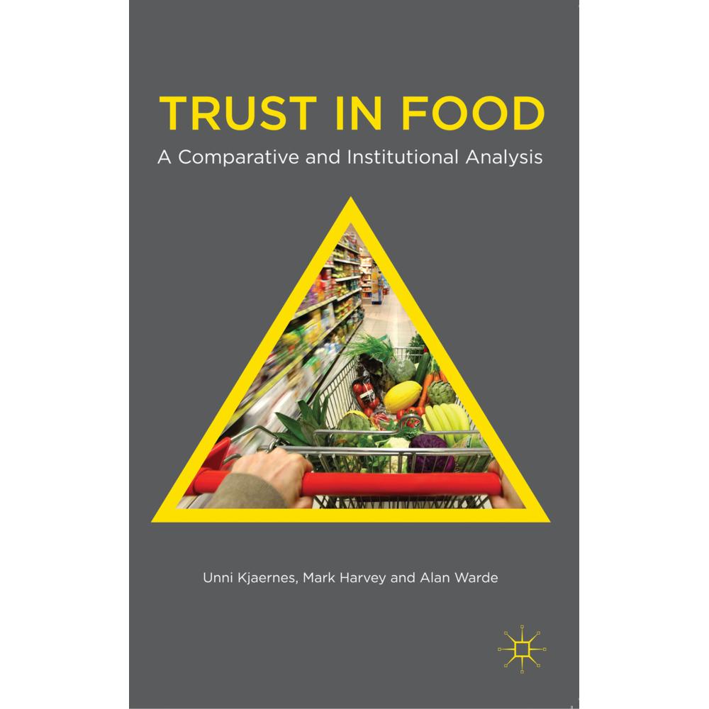 Trust in Food, Fachbücher von M. Harvey, U. Kjaernes, A. Warde