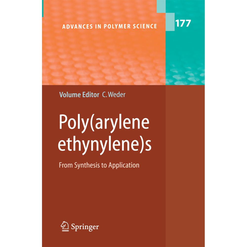 Poly(arylene ethynylene)s, Fachbücher von Christoph Weder