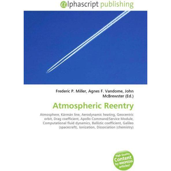 Atmospheric Reentry, Fachbücher von Agnes F. Vandome, Frederic P. Miller, John McBrewster